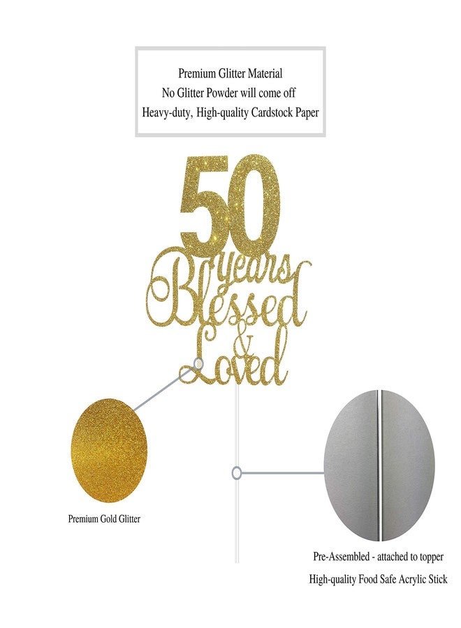 Festiko®50th Birthday/Anniversary Cake Topper - 50 Years Blessed & Loved Cake Topper with Gold Glitter - Image 3